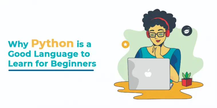 Why Python is a Good Language to Learn for Beginners