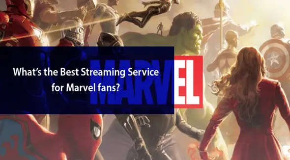 What’s the Best Streaming Service for Marvel Fans?