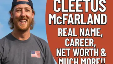 Cleetus Mcfarland Real Name, Career, Net Worth & Much More!! 