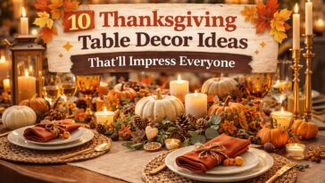 10 Thanksgiving Table Decor Ideas That’ll Impress Everyone